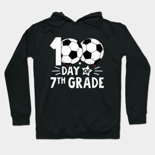 100 Days Of Seventh Grade Teacher 100th Day Of School Soccer Hoodie